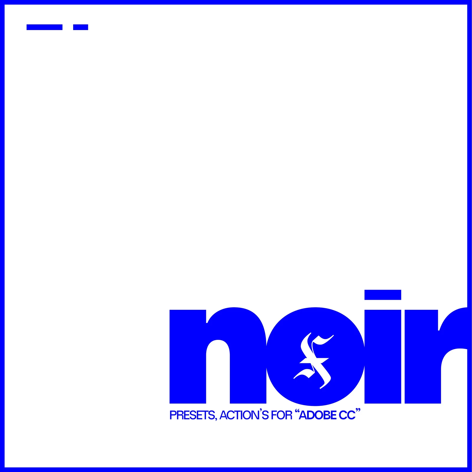 NOIR presets and actions cover with blue typography
